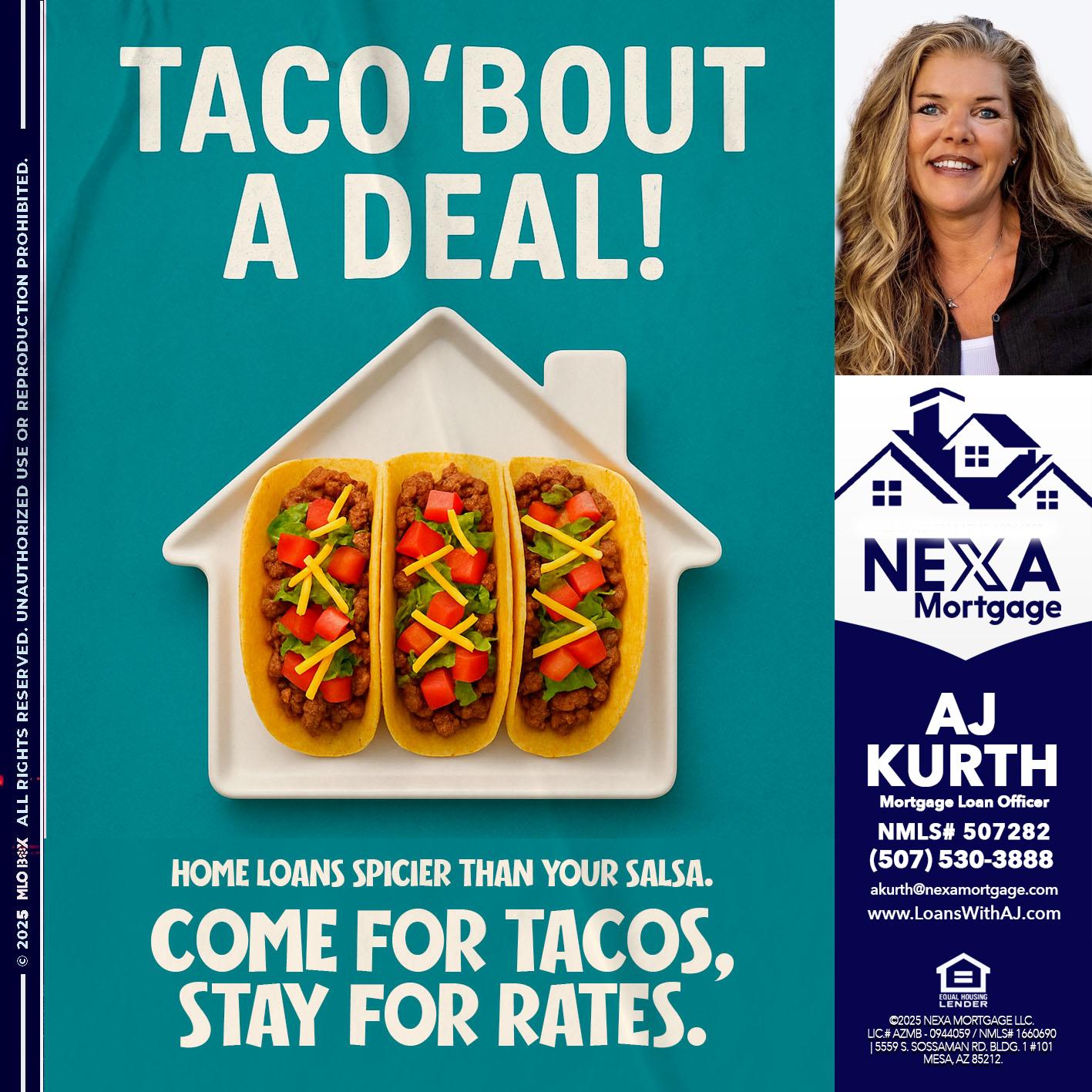 TACO BOUT A DEAL - Amy J Kurth -Loan Officer