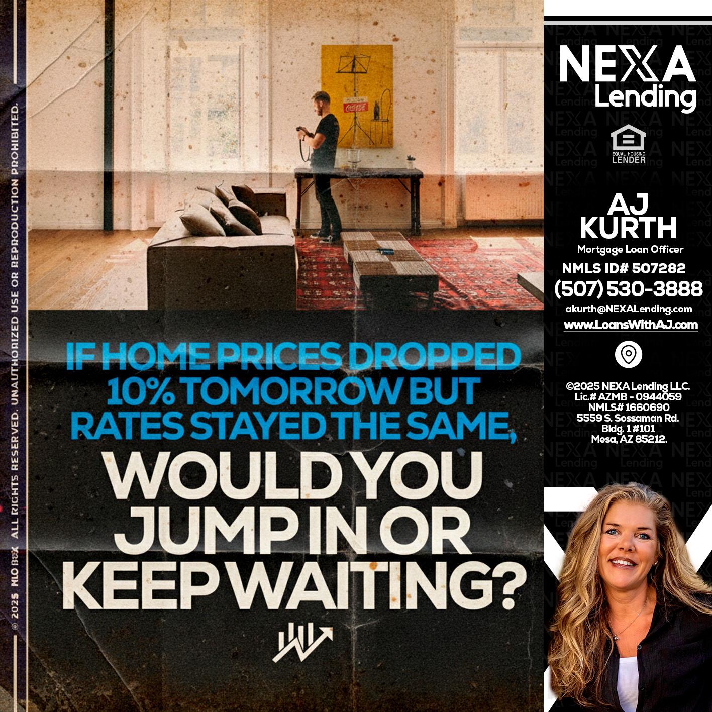 IF HOME PRICES - Amy J Kurth -Loan Officer