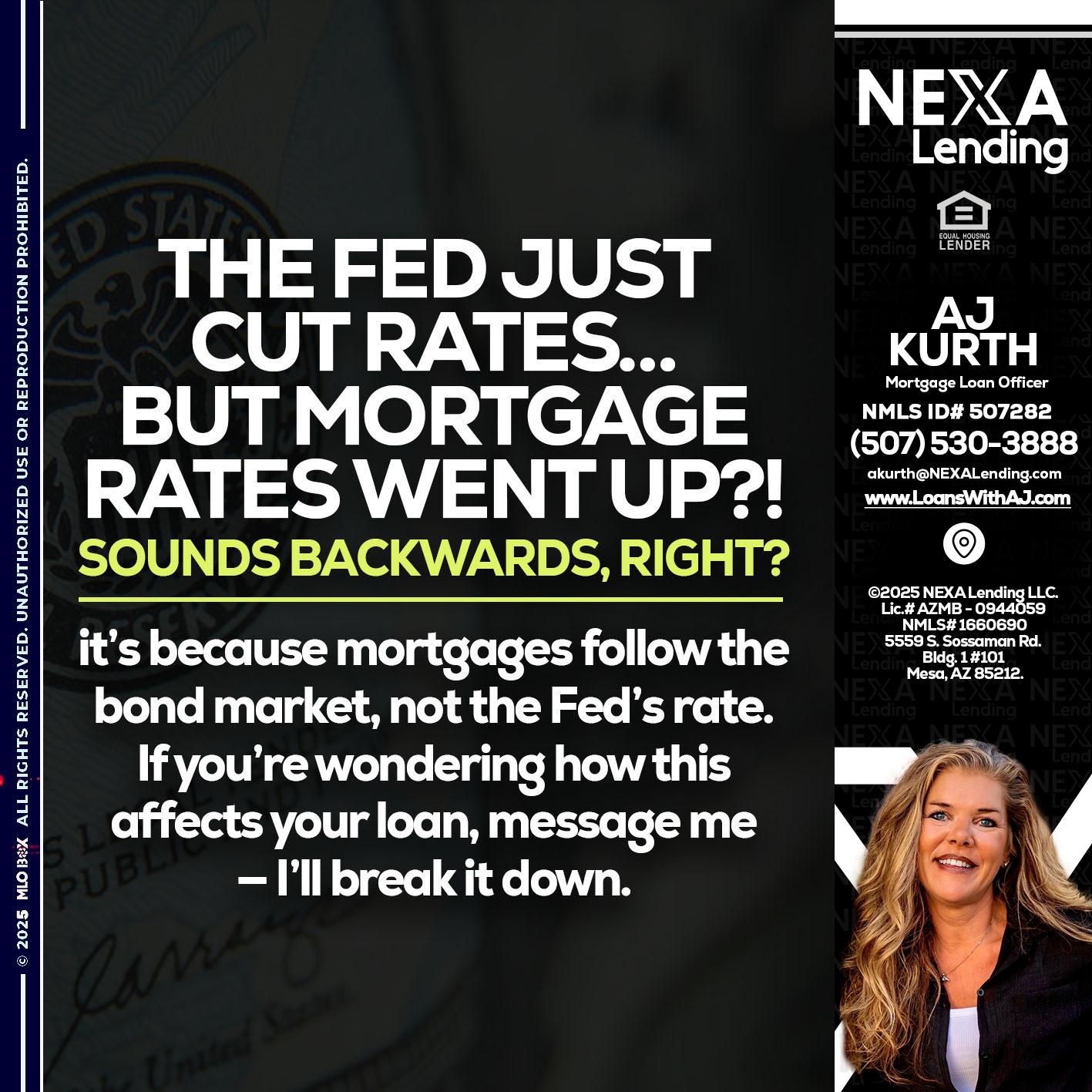 the fed just cut - Amy J Kurth -Loan Officer