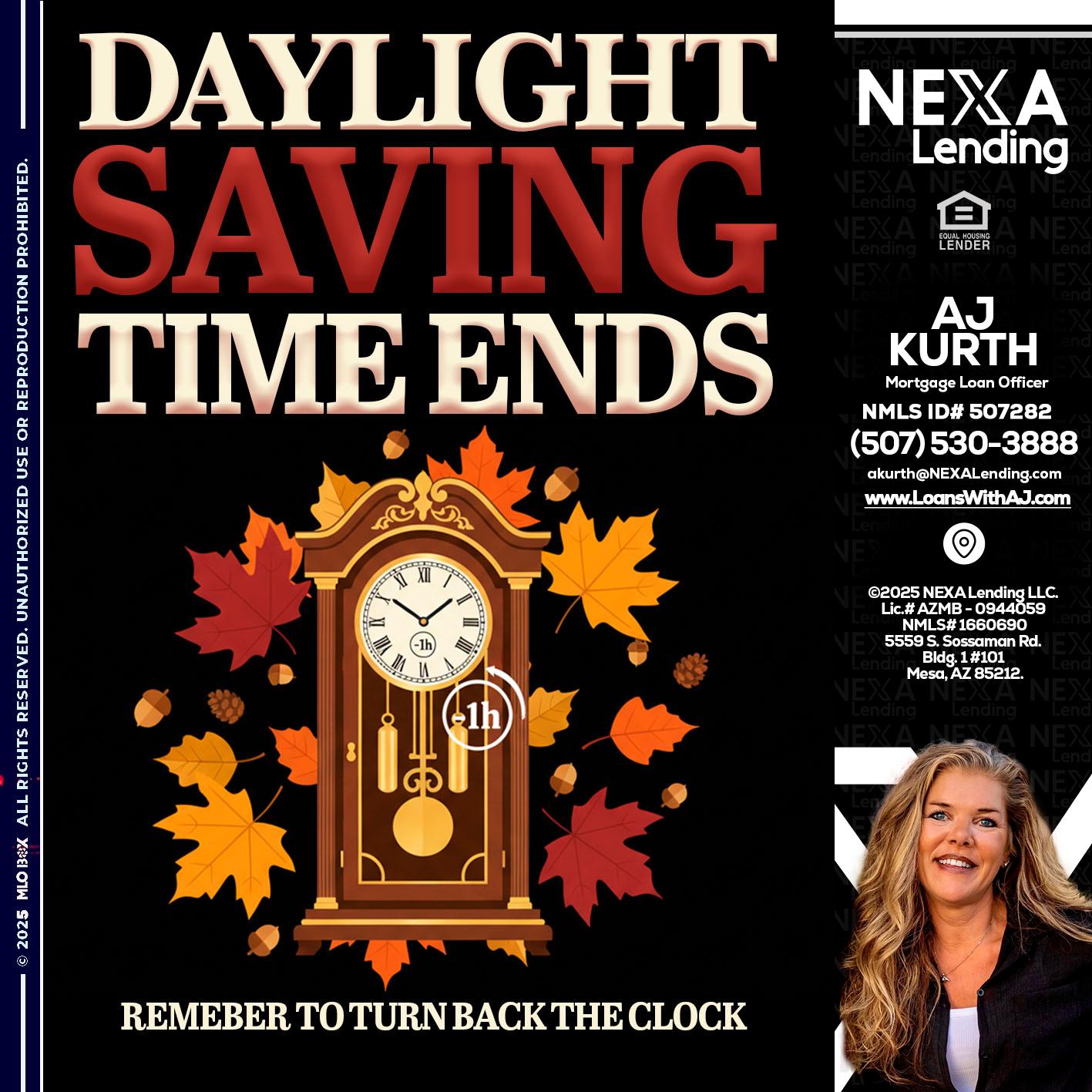 DAYLIGHT SAVINGS - Amy J Kurth -Loan Officer