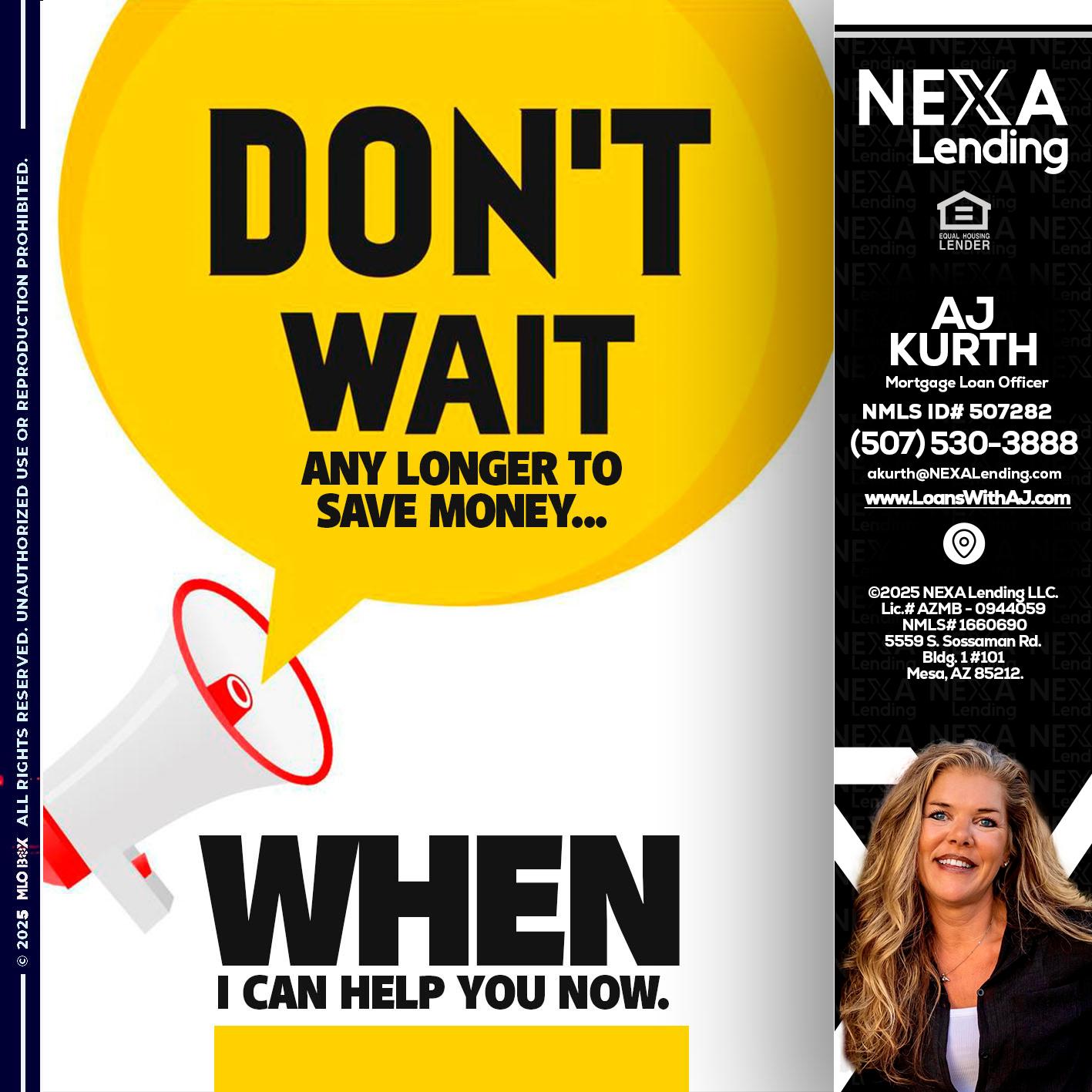 DONT WAIT - Amy J Kurth -Loan Officer