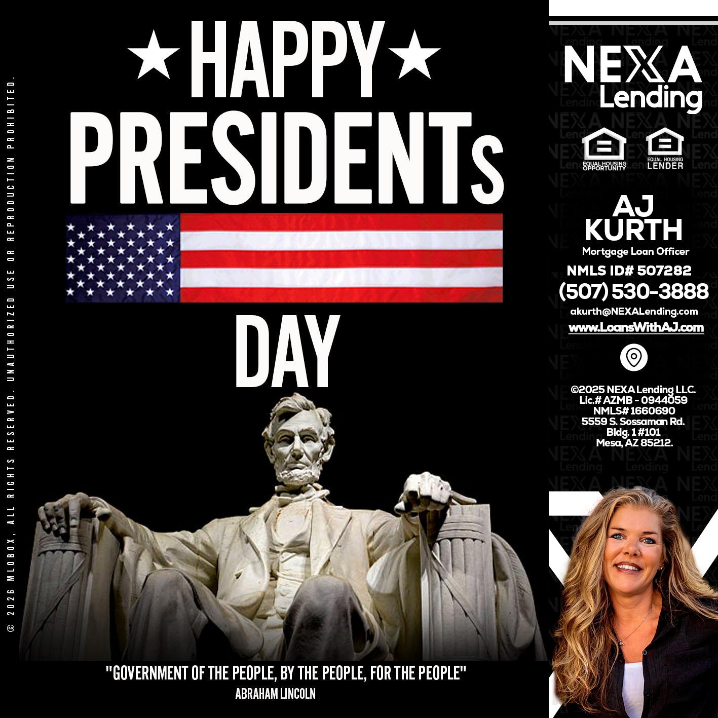 happy presidents day - Amy J Kurth -Loan Officer