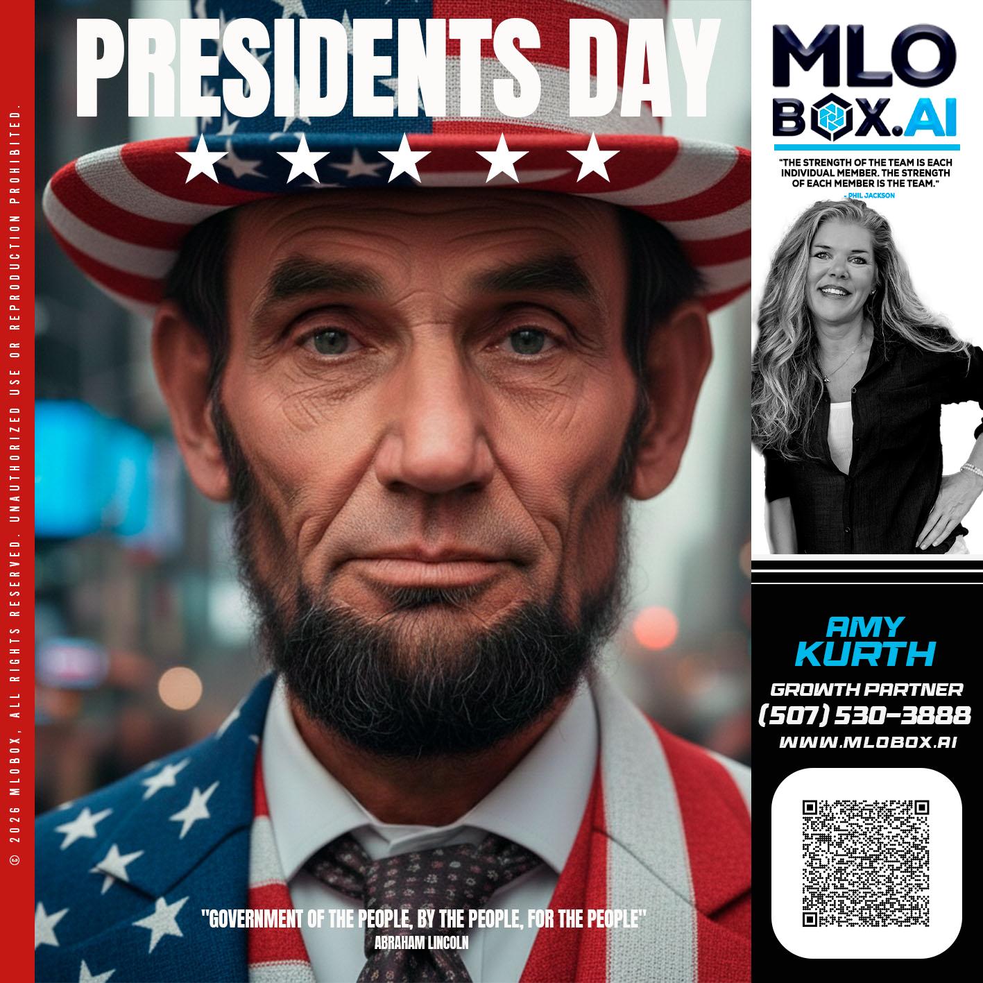 PRESIDENTS DAY - Amy J Kurth -Loan Officer