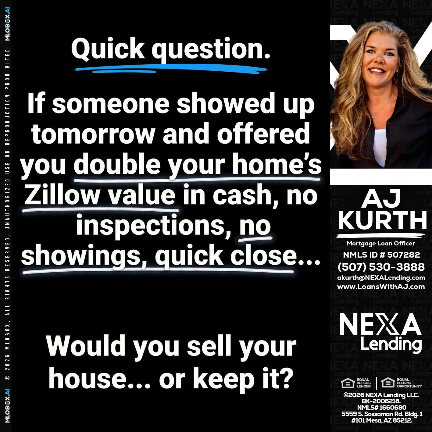 QUICK QUESTION - Amy J Kurth -Loan Officer
