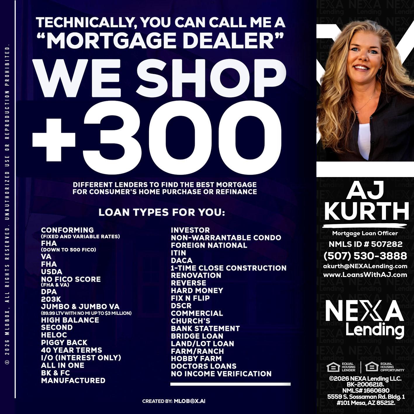 300+ LENDERS - Amy J Kurth -Loan Officer