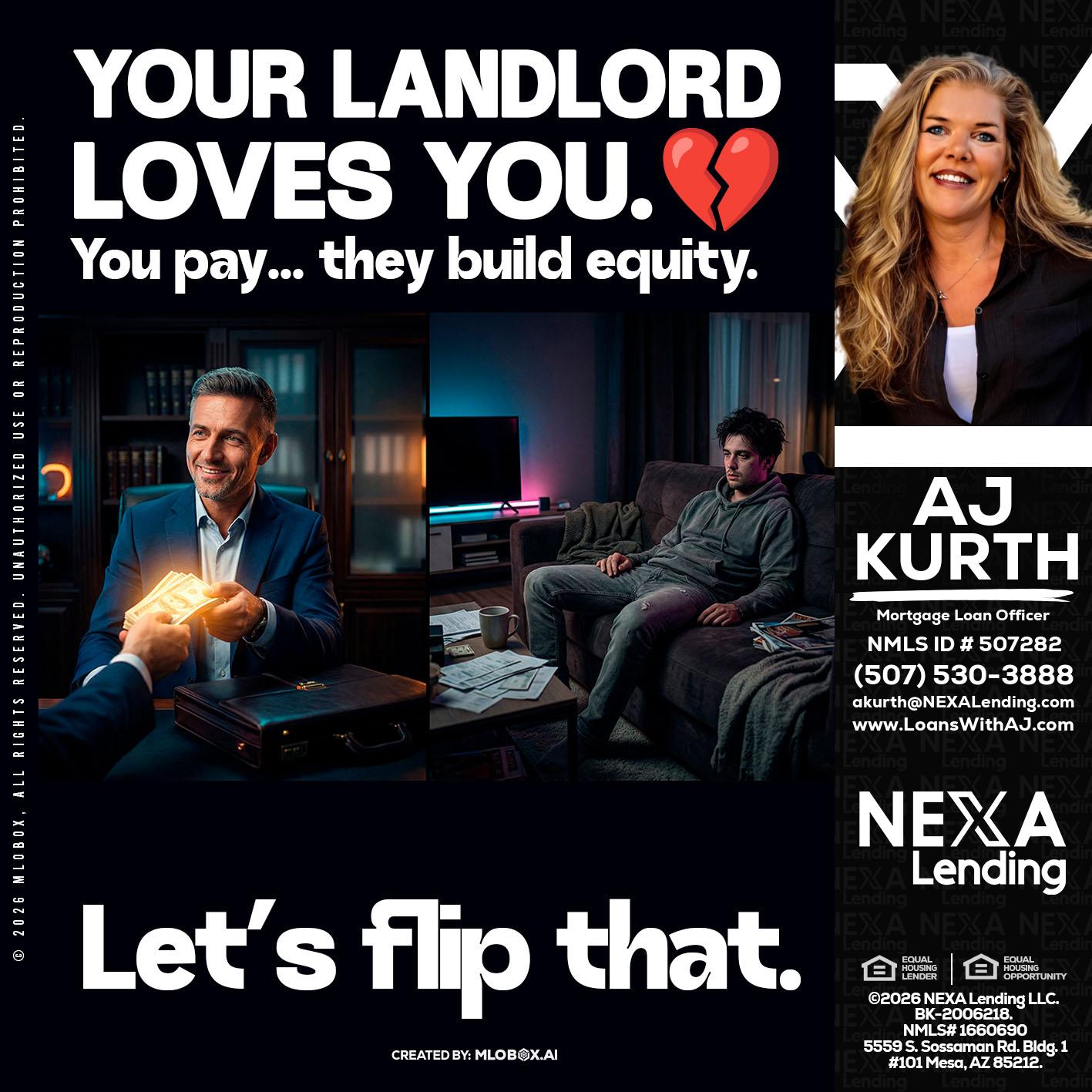 your landlord - Amy J Kurth -Loan Officer