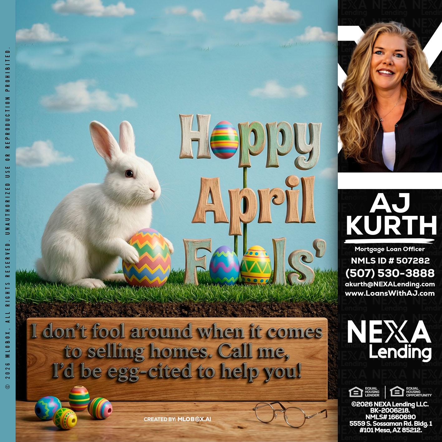 happy april fools - Amy J Kurth -Loan Officer