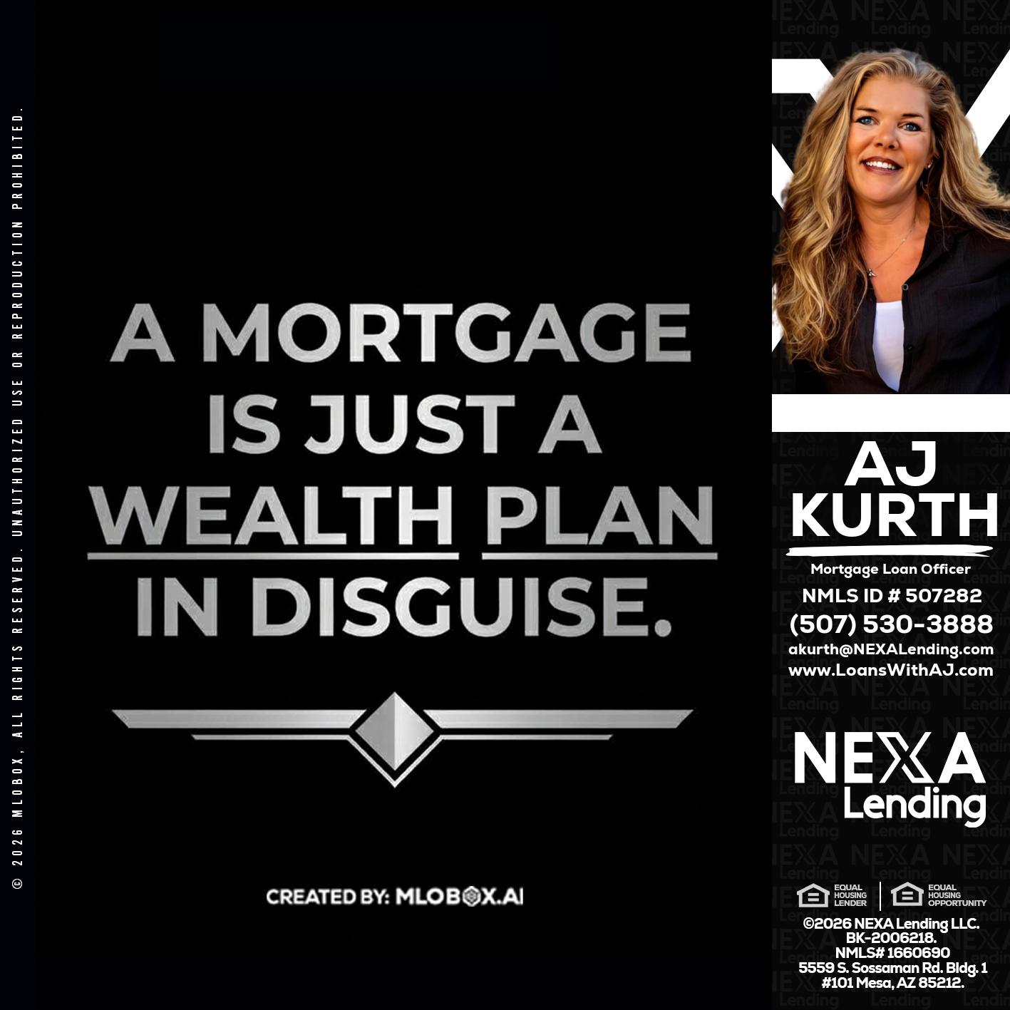 a mortgage is just - Amy J Kurth -Loan Officer