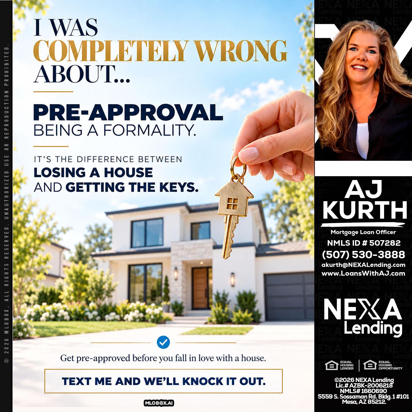 I WAS COMPLETALLY WRONG - Amy J Kurth -Loan Officer